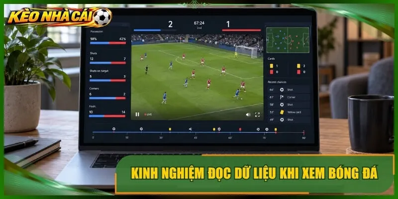 Kinh nghiệm đọc dữ liệu khi xem bóng đá
